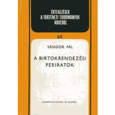 Akadémiai Kiadó A birtokrendezési periratok antikvárium - használt könyv