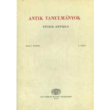 Akadémiai Kiadó Antik tanulmányok-Studia antiqua XXXI. kötet 1. szám antikvárium - használt könyv