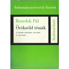 Akadémiai Kiadó Örökzöld témák (a kutatás irányítása, tervezése és szervezése) antikvárium - használt könyv