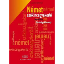Akadémiai Kiadó Zrt Lázár Györgyné - Német szókincsgyakorló tematikus feladatgyűjtemény nyelvkönyv, szótár