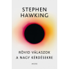 Akkord HAWKING, STEPHEN - RÖVID VÁLASZOK A NAGY KÉRDÉSEKRE