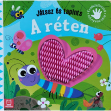 Aksjomat Kiadó Játssz és tapints - A réten gyermek- és ifjúsági könyv