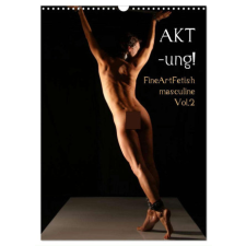  AKT-ung! FineArtFetish masculine Vol.2 (Wandkalender 2024 DIN A3 hoch), CALVENDO Monatskalender naptár, kalendárium
