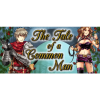 Aldorlea Games The Tale of a Common Man (PC - Steam elektronikus játék licensz)