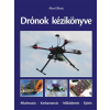 Alex Elliott ELLIOTT, ALEX - DRÓNOK KÉZIKÖNYVE