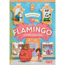 Alex Milway Hotel Flamingo 1. - A derűs szálloda gyermek- és ifjúsági könyv