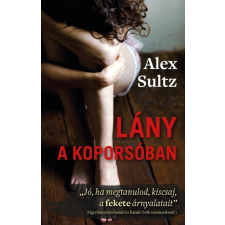 Alex Sultz SULTZ, ALEX - LÁNY A KOPORSÓBAN irodalom