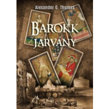 Alexander G. Thomas Barokk járvány regény