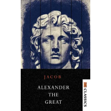  Alexander the Great Makers of History idegen nyelvű könyv