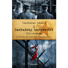 Alexandra A Szabadság hadművelet regény