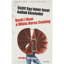 Alexandra Csitt! Egy fehér lovat hallok közeledni antikvárium - használt könyv