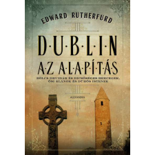 Alexandra Dublin saga: Dublin - Az Alapítás történelem