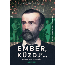 Alexandra Ember, küzdj’… életrajz