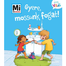 Alexandra Fabisch - Gyere, mossunk fogat! gyermek- és ifjúsági könyv