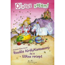 Alexandra Fischer-Hunold ROZÁLIA KIRÁLYKISASSZONY ÉS A TITKOS RECEPT gyermek- és ifjúsági könyv