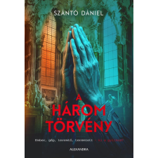 Alexandra Kiadó A három törvény regény