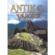 Alexandra Kiadó Antik városok - Letűnt korok emlékei antikvárium - használt könyv