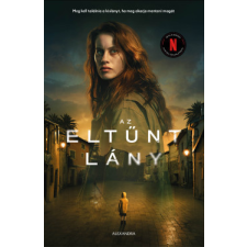 Alexandra Kiadó Az eltűnt lány - Éldekorált regény