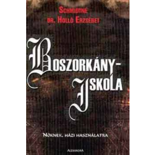 Alexandra Kiadó Boszorkányiskola - Nőknek házi használatra antikvárium - használt könyv