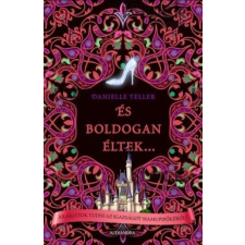 Alexandra Kiadó Danielle Teller-És boldogan éltek... regény