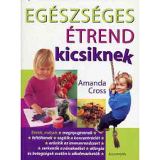 Alexandra Kiadó Egészséges étrend kicsiknek - Amanda Cross antikvárium - használt könyv