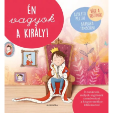 Alexandra Kiadó Én vagyok a király! (9789634479017) életmód, egészség