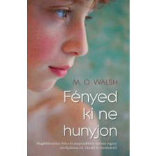 Alexandra Kiadó Fényed ki ne hunyjon regény