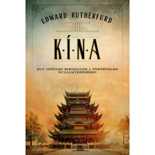Alexandra Kiadó Kína - Edward Rutherfurd (kötött áras) regény