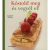 Alexandra Kiadó Kóstold meg és vegyél el!