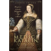 Alexandra Kiadó Leonie Frieda - Medici Katalin, a reneszánsz királynő