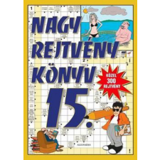 Alexandra Kiadó Nagy rejtvénykönyv 15. hobbi, szabadidő