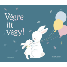 Alexandra Kiadó Végre itt vagy! életmód, egészség