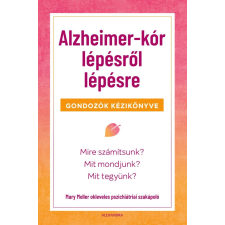 Alexandra Könyvesház Kft. Alzheimer-kór lépésről lépésre életmód, egészség