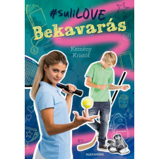 Alexandra Könyvesház Kft. Bekavarás - A #suliLOVE-sorozat első része gyermek- és ifjúsági könyv