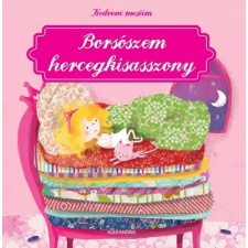 Alexandra Könyvesház Kft. Borsószem hercegkisasszony gyermek- és ifjúsági könyv