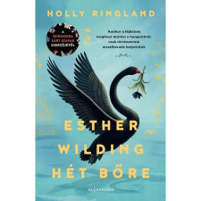 Alexandra Könyvesház Kft. Esther Wilding hét bőre regény
