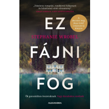 Alexandra Könyvesház Kft. Ez fájni fog regény