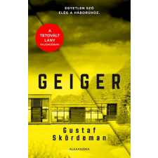 Alexandra Könyvesház Kft. Gustaf Skördeman - Geiger regény