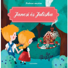 Alexandra Könyvesház Kft. Jancsi és Juliska gyermek- és ifjúsági könyv