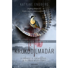 Alexandra Könyvesház Kft. Katrine Engberg - Krokodilmadár regény