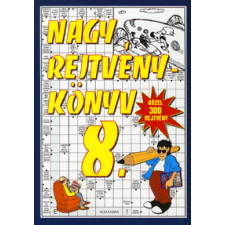 Alexandra Könyvesház Kft. Nagy rejtvénykönyv 8. hobbi, szabadidő