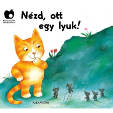 Alexandra Nézd, ott egy lyuk! kreatív és készségfejlesztő