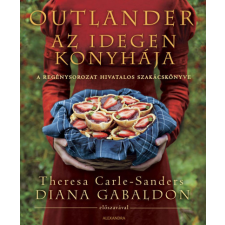 Alexandra Outlander - Az idegen konyhája gasztronómia