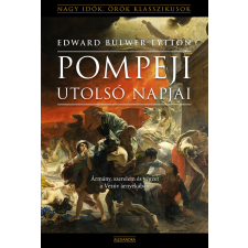 Alexandra Pompeji utolsó napjai regény