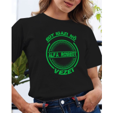  Alfa romeos póló - Igazi nő alfát vezet női póló