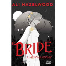 Ali Hazelwood - Bride - A menyasszony egyéb könyv