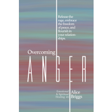 Alice Arlene Press Overcoming Anger egyéb e-könyv