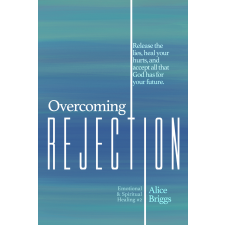 Alice Arlene Press Overcoming Rejection egyéb e-könyv
