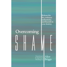 Alice Arlene Press Overcoming Shame egyéb e-könyv