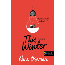 Alice Oseman - This Winter – Az idei tél (Pasziánsz 0,5) Önállóan is olvasható! egyéb könyv